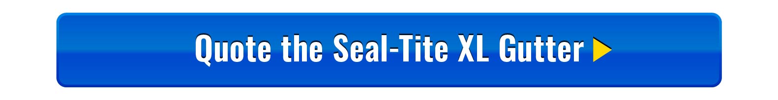 ME-Quote-the-Seal-Tite-XL-Gutter.jpg